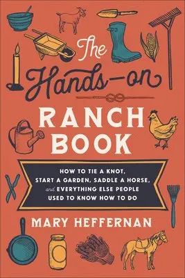 Mary Heffernan - Hands-On Ranch Book, Inbunden. Tillgänglighet: Lägg i varukorg