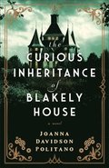 Curious Inheritance of Blakely House