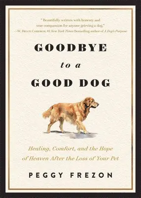 Peggy Frezon - Goodbye to a Good Dog, Häftad. Tillgänglighet: Lägg i varukorg