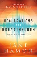 Declarations for Breakthrough  Agreeing with the Voice of God