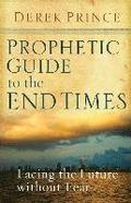 Prophetic Guide to the End Times