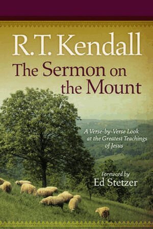 R. T. Kendall, Ed Stetzer, Greg Haslam, Bruce Chesser - Sermon on the Mount, Häftad. Tillgänglighet: Tillfälligt slut