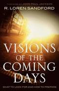 Visions of the Coming Days