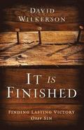 It Is Finished  Finding Lasting Victory Over Sin