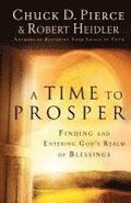 A Time to Prosper  Finding and Entering God`s Realm of Blessings