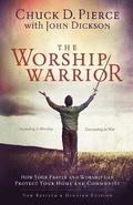 The Worship Warrior  Ascending In Worship, Descending in War