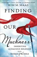 Finding Our Muchness