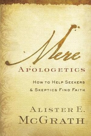 Alister E. McGrath - Mere Apologetics, Häftad. Tillgänglighet: Lägg i varukorg