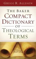 Baker Compact Dictionary of Theological Terms