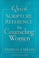 Patricia A. Miller - Quick Scripture Reference for Counseling Women, Häftad. Tillgänglighet: Lägg i varukorg
