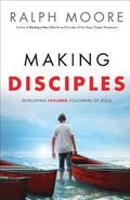 Making Disciples - Developing Lifelong Followers of Jesus