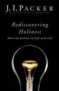 Rediscovering Holiness  Know the Fullness of Life with God