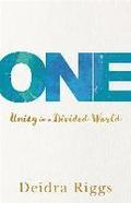 One - Unity in a Divided World