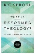 What Is Reformed Theology? - Understanding the Basics