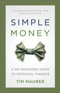 Simple Money  A NoNonsense Guide to Personal Finance