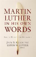 Martin Luther in His Own Words, Häftad