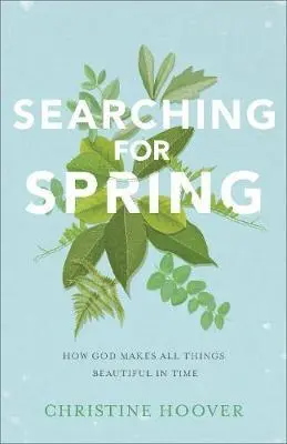 Searching for Spring, Häftad. Tillgänglighet: Lägg i varukorg