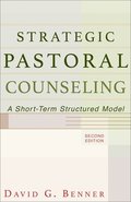 Strategic Pastoral Counseling  A ShortTerm Structured Model