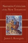 Narrative Criticism of the New Testament  An Introduction