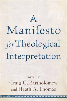 Bartholomew - Manifesto for Theological Interpret, Häftad