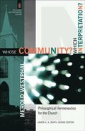 Whose Community? Which Interpretation? - Philosophical Hermeneutics for the Church