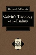 Calvin`s Theology of the Psalms