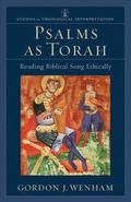 Psalms as Torah  Reading Biblical Song Ethically