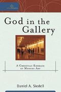 God in the Gallery - A Christian Embrace of Modern Art