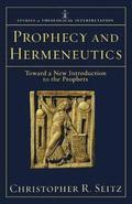 Prophecy and Hermeneutics  Toward a New Introduction to the Prophets