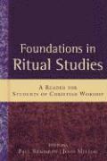 Paul Bradshaw, John Melloh - Foundations in Ritual Studies: A Reader for Students of Christian Worship, Häftad