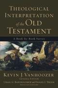 Theological Interpretation of the Old Testament  A BookbyBook Survey