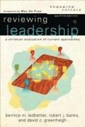 Reviewing Leadership  A Christian Evaluation of Current Approaches