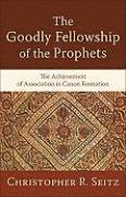 Goodly Fellowship of the Prophets, The