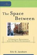 Space Between - A Christian Engagement with the Built Environment