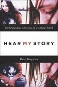 Hear My Story: Understanding the Cries of Troubled Youth
