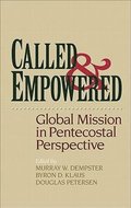 Called and Empowered  Global Mission in Pentecostal Perspective