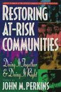Restoring AtRisk Communities  Doing It Together and Doing It Right