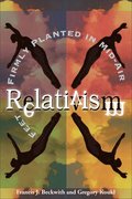 Relativism - Feet Firmly Planted in Mid-Air