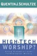 High-Tech Worship? - Using Presentational Technologies Wisely