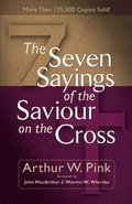 The Seven Sayings of the Saviour on the Cross