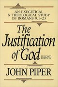 The Justification of God  An Exegetical and Theological Study of Romans 9:123