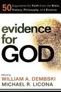 Evidence for God  50 Arguments for Faith from the Bible, History, Philosophy, and Science