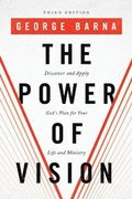 Power of Vision - Discover and Apply God`s Plan for Your Life and Ministry
