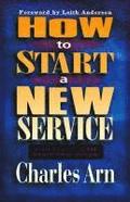 How to Start a New Service - Your Church Can Reach New People