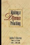 Making a Difference in Preaching - Haddon Robinson on Biblical Preaching