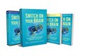 Switch On Your Brain Curriculum Kit - The Key to Peak Happiness, Thinking, and Health