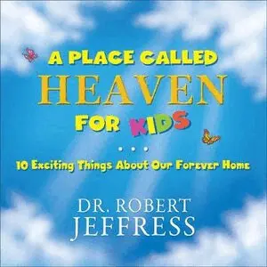 Dr. Robert Jeffress, Lisa Reed - Place Called Heaven for Kids – 10 Exciting Things about Our Forever Home, Inbunden. Tillgänglighet: Tillfälligt slut