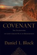 Covenant  The Framework of God`s Grand Plan of Redemption