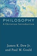 Philosophy  A Christian Introduction