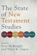 State of New Testament Studies - A Survey of Recent Research